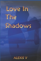 Love in the Shadows: Repressed Heart 1540391795 Book Cover