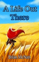 A Life Out There 1792303971 Book Cover