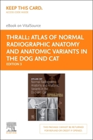 Atlas of Normal Radiographic Anatomy and Anatomic Variants in the Dog and Cat - Elsevier eBook on Vitalsource 0323934048 Book Cover