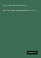 Die Verbesserung des Ehrenschutzes (German Edition) 3563931577 Book Cover