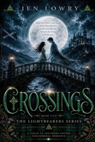 Crossings : The Lightbearers Series 1733138129 Book Cover