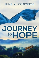 Journey to Hope (The Hope Trilogy) 1631070304 Book Cover