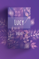 Terminkalender 2020: F�r Lucy personalisierter Taschenkalender und Tagesplaner ca DIN A5 376 Seiten 1 Seite pro Tag Tagebuch Wochenplaner 1676712240 Book Cover