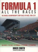 Formula 1: All the Races: The World Championship Race-By-Race, 1950 to 2011 0857330586 Book Cover