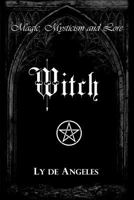 Witch: For Those Who Are 1982046643 Book Cover