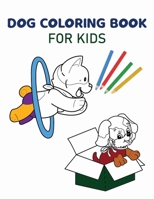 Dog Coloring Book For Kids: Puppy Coloring Book for Children B091F5QSND Book Cover