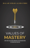 Values of Mastery 9948761758 Book Cover