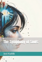 The Symphony of Souls B0F22M15C9 Book Cover