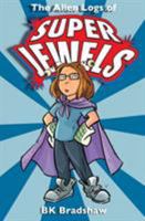The Alien Logs of Super Jewels 173665456X Book Cover