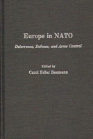 Europe in NATO: Deterrence, Defense, and Arms Control 0275924904 Book Cover