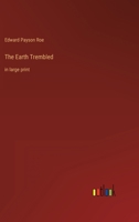 The Earth Trembled: in large print 3368356739 Book Cover