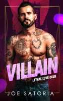 Villain (Lethal Love Club) B0GN1NH9S3 Book Cover
