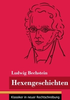 Hexengeschichten: (Band 138, Klassiker in neuer Rechtschreibung) 3847851276 Book Cover
