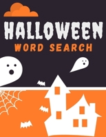 Halloween Word Search: Spooky and Funny Workbook Perfect for Gift and To Improve Your Logic Skills B08GBCWWN8 Book Cover