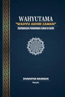 Wahyutama - Wahyu Akhir Zaman - Membangun Peradaban Surga di Bumi B0FRDB4HYQ Book Cover