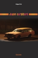 Jaune corbillard (French Edition) 2334141380 Book Cover