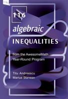 116 Algebraic Inequalities from the AwesomeMath Year-Round Program 0996874585 Book Cover