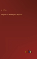 Reports of Bankruptcy Appeals 3368819240 Book Cover