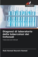 Diagnosi di laboratorio della tubercolosi dei linfonodi (Italian Edition) 6208396581 Book Cover