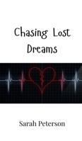 Chasing Lost Dreams 9916947929 Book Cover