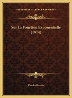 Sur La Fonction Exponentielle 1021494798 Book Cover