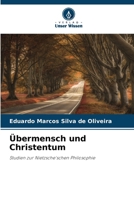 Übermensch und Christentum (German Edition) 6207758226 Book Cover