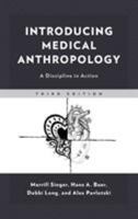 Introducing Medical Anthropology: A Discipline in Action 0759110581 Book Cover
