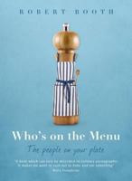 Who's on the Menu: The People on Your Plate 1909657654 Book Cover
