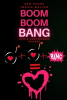 Boom Boom Bang (Love & Lawlessness Trilogy) B0GS73XFK6 Book Cover