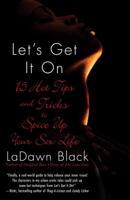 Let's Get It On: 15 Hot Tips and Tricks to Spice Up Your Sex Life 0345486641 Book Cover