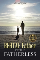 Rehtaf - Father of the Fatherless 198229762X Book Cover