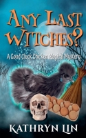 Any Last Witches? B0CF3VJ7Q1 Book Cover