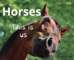 Horses: This is us 8494987607 Book Cover