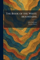 The book of the White Mountains 1025310470 Book Cover