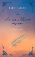 Tu che sei Albore: Vol.2 serie "Complementari" (Italian Edition) B0F8HFRRPK Book Cover