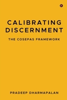 Calibrating Discernment: The Cosepas Framework B0GLZ5FXJ3 Book Cover