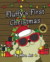 Fluffy's First Christmas 1958490016 Book Cover