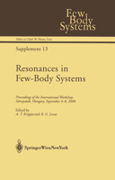 Resonances in Few-Body Systems: Proceedings of the International Workshop, Sarospatak, Hungary, September 4-8, 2000 (Few-Body Systems) 3211837663 Book Cover