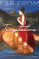 Far from Temptation (The Power of Love and Forgiveness) 1646698703 Book Cover