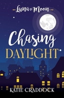 Chasing Daylight 1956267182 Book Cover