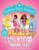 Jewel Forest Sticker Book (Fashion Fairy Princess) 1407138006 Book Cover