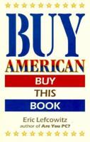 Buy American: Buy This Book 0898154952 Book Cover