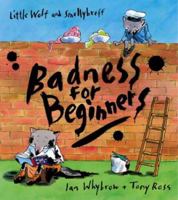 Badness for Beginners 1575058618 Book Cover