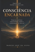 Consciência Encarnada: Despertar não basta: espiritualidade, sombra e transformação na vida real (Portuguese Edition) B0HD2CWPJ9 Book Cover