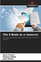The E-Book as a resource: For planning and learning at the Hosanna University of Panama 6205642220 Book Cover