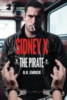 Sidney X the Pirate 0989198200 Book Cover