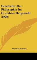 Geschichte Der Philosophie Im Grundrisz Dargestellt (1908) 1165470705 Book Cover