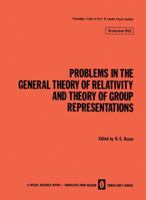 Problems in the General Theory of Relativity and Theory of Group Representations 1468406787 Book Cover