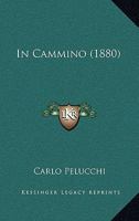 In Cammino (1880) 1120298784 Book Cover