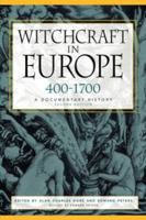Witchcraft in Europe, 400-1700: A Documentary History (Middle Ages Series)